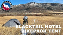 Blacktail Hotel Bikepack Video